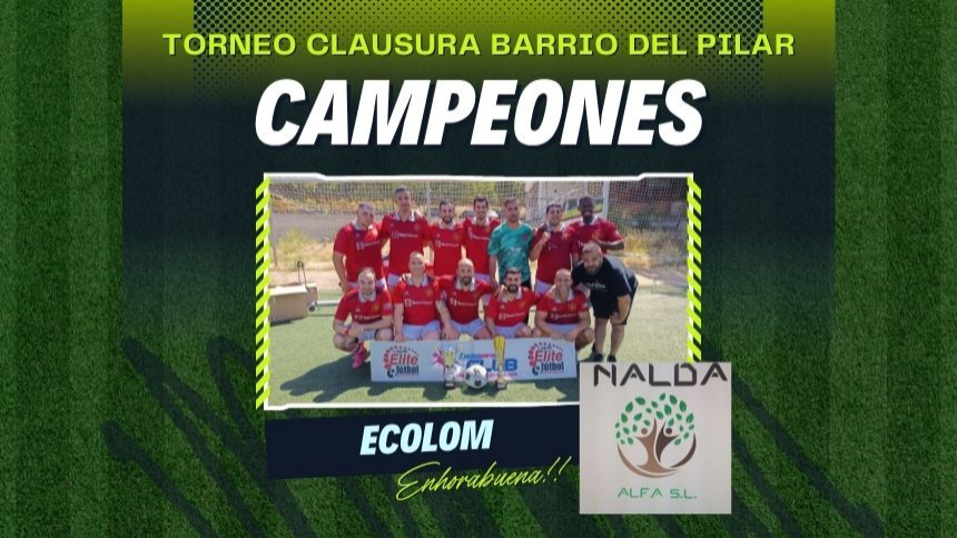 ECOLOM se corona campeón del Torneo Clausura Barrio del Pilar 2024-2025